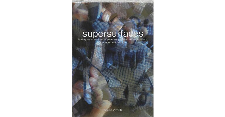Supersurfaces. Folding as a Method of generating Forms for Architecture