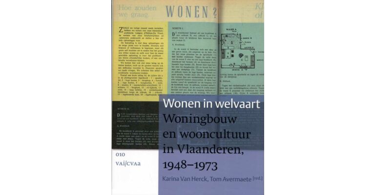 Wonen in welvaart - Woningbouw en wooncultuur in Vlaanderen 1948-1973