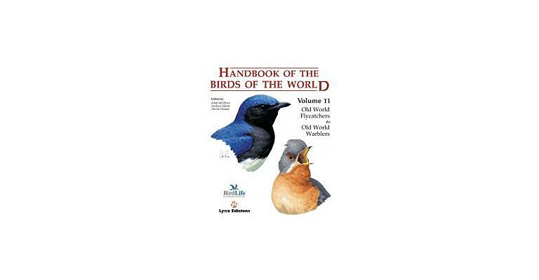 Handbook of the Birds of the World Volume 11 - Old World Flycatchers to Old World Warblers