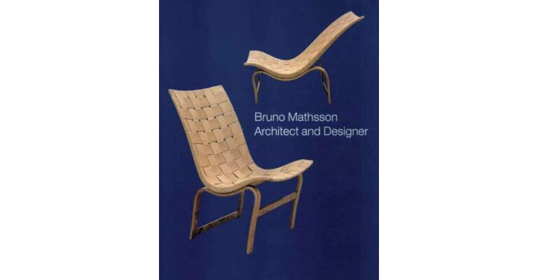 Bruno Mathsson - Architect & Designer