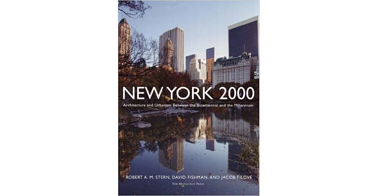 New York 2000 -  Architecture and Urbanism Between the Bicentennial and the Millennium