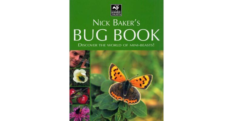Nick Baker's Bug Book