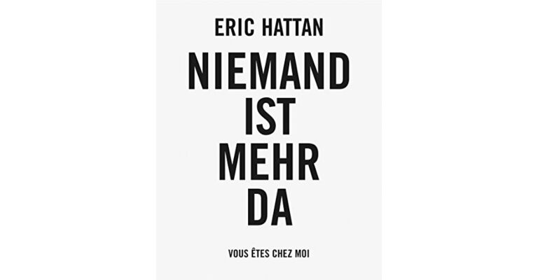 Eric Hattan - Niemand ist mehr da Vous êtes chez moi