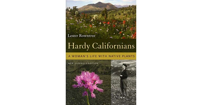 Hardy Californians - A Woman's Life with Native Plants