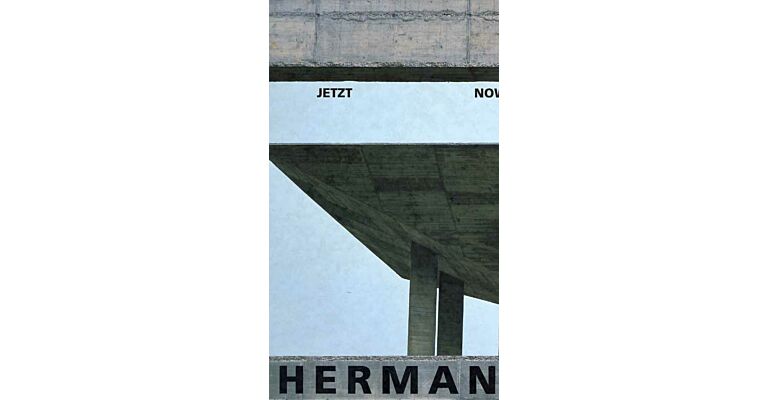 Jetzt - Now: Hermann & Valentiny and Partner