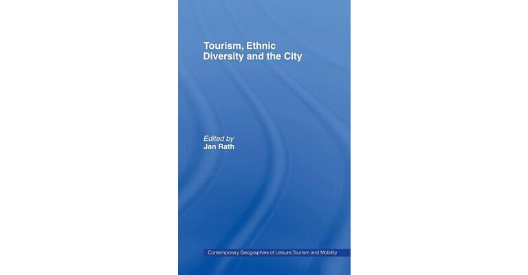Tourism, Ethnic Diversity and the City (hardcover)
