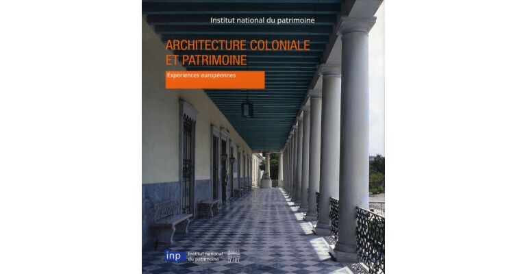 Architecture Coloniale et Patrimoine, Expériences Européennes