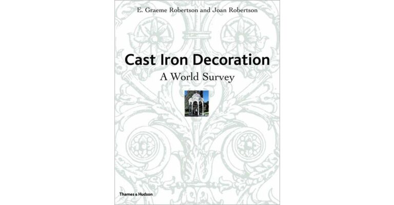 Cast Iron Decoration - A World Survey