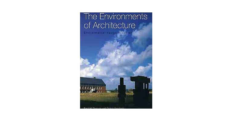 The Environments of  Architecture