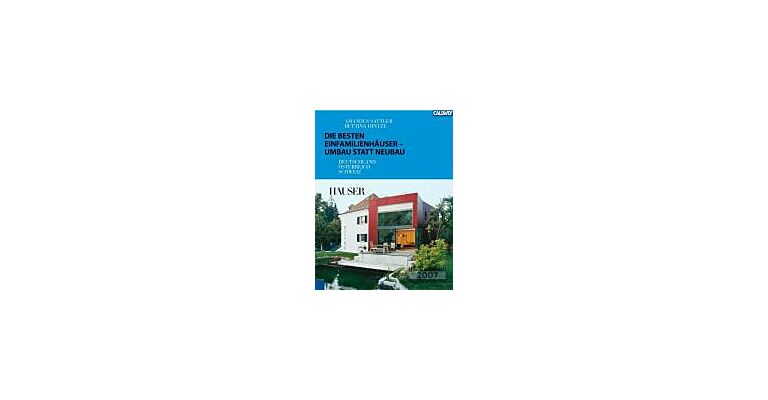 Die besten Einfamilienhäuser - Umbau statt Neubau