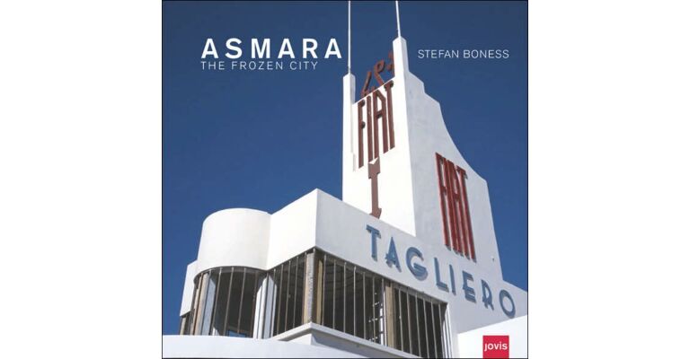 Asmara - The Frozen City