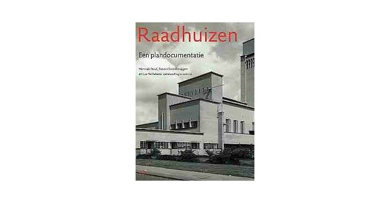 Raadhuizen - Een plandocumentatie