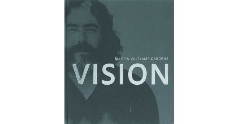 Martin Veltkamp Gardens - Vision