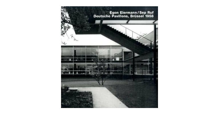 Egon Eiermann/Sep Ruf German Pavilions, Brussels 1958