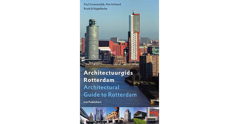 Architectuurgids Rotterdam / Architectural Guide to Rotterdam