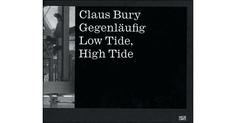 Claus Bury - Gegenläufig Low Tide, High Tide