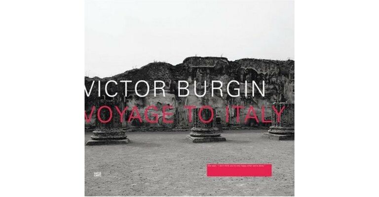 Victor Burgin - Voyage to Italy