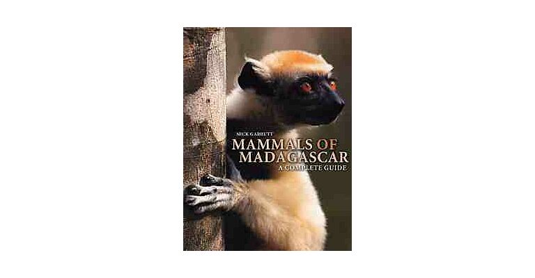 Mammals of Madagascar - A Complete Guide (PBK)