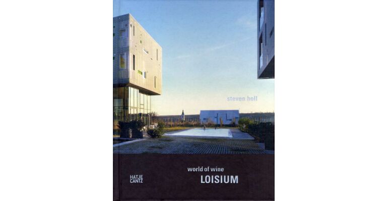 Steven Holl - Loisium_ World of Wine