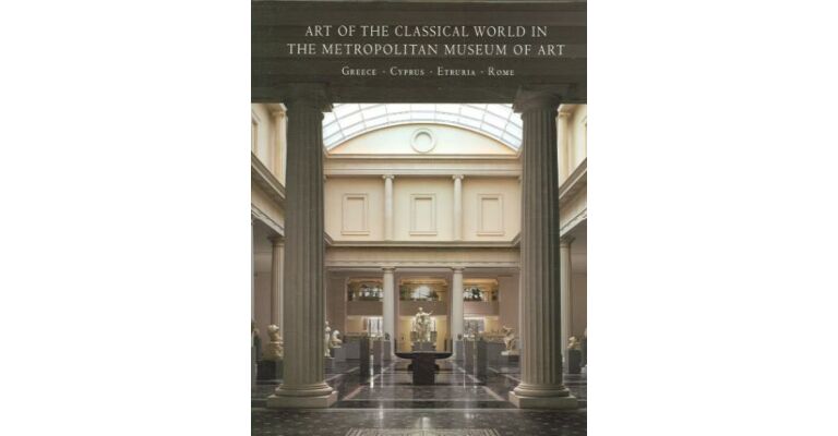 Art of the Classical World in The Metropolitan Museum of Art