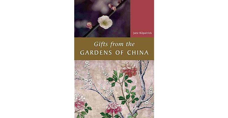 Gifts from the Gardens of China