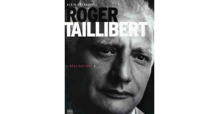 Roger Taillibert - Réalisations 2