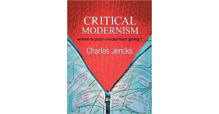 Critical Modernism - Where is Post-modernism going?