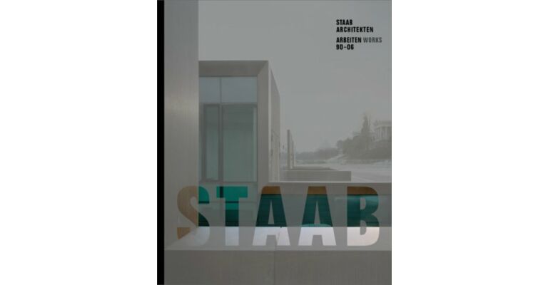 Staab Architekten : Arbeiten Works 90-06 (German English language)