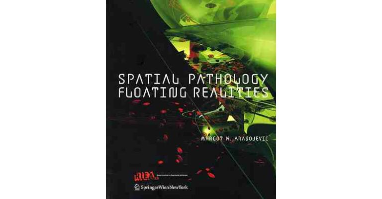 Spatial Pathology Floating Realities