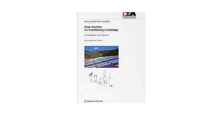 Solar-Assisted Air-Conditioning in Buildings (revised edition) - A Handbook for Planners