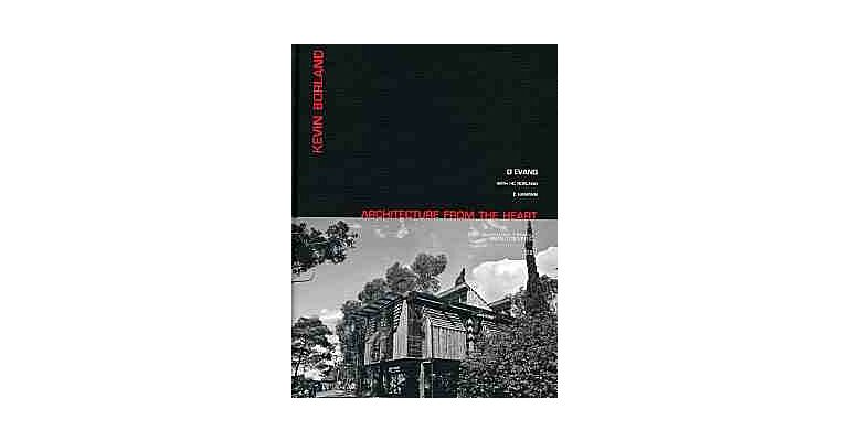 Kevin Borland - Architecture from the Heart