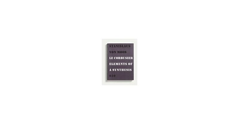 Le Corbusier - Elements of Synthesis