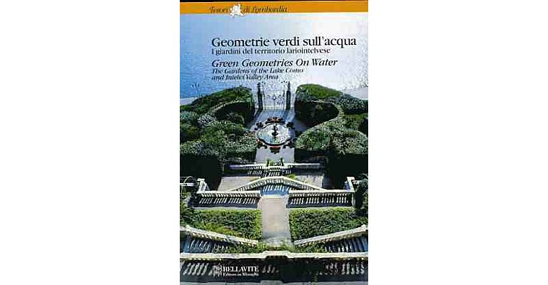 Geometrie verdi sull'acqua - I giardini del territorio lariointelvese