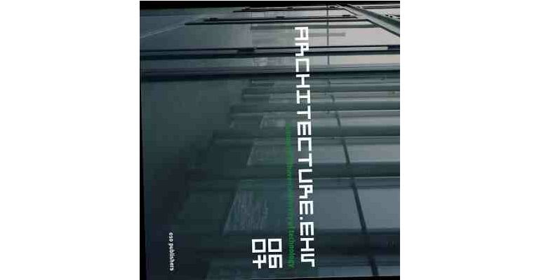 Architecture.ehv  06-07 - Annual Eindhoven University of Technology