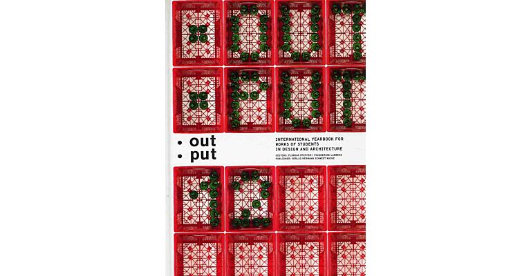 Output - International Yearbook for Students in Design and Architecture