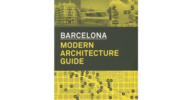 Barcelona - Modern Architecture Guide (1860-2013)
