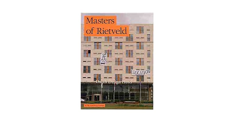 Masters of Rietveld : Dutch Design Education in the 21st Century