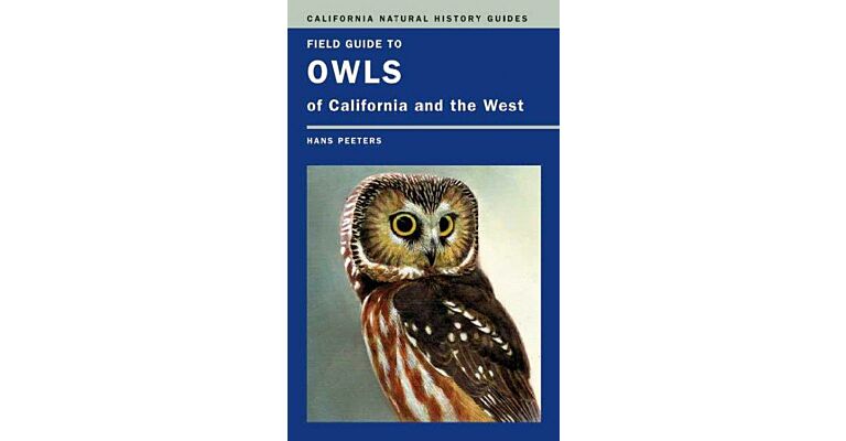 Field guide to Owls of California and the West