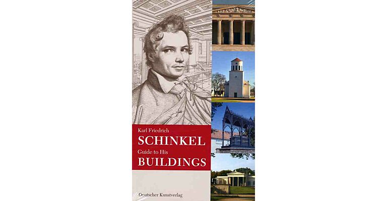 Karl Friedrich Schinkel - Guide to His Buildings