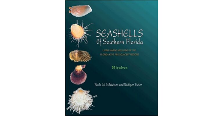 Seashells of Southern Florida : Living Marine Mollusks of the Florida Keysand Adjacent Regions
