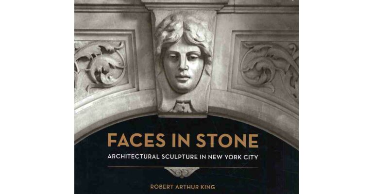 Faces in Stone. Architectural Stone in New York City