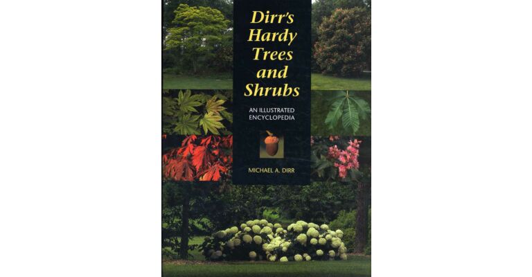 Dirr's Hardy Trees and Shrubs (23e druk)