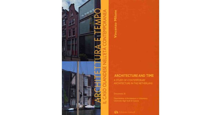 Architecture and Time - A Study of Contemporary Architecture in the Netherlands