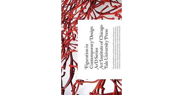 Figuration in Contemporary Design (A+D Series)