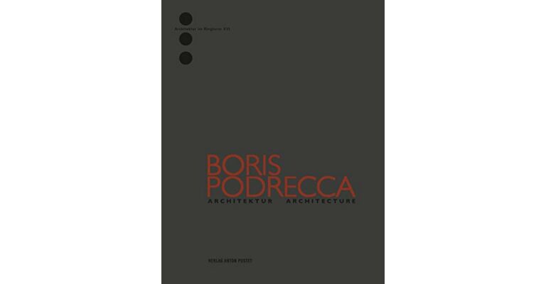 Boris Podrecca: Architektur / Architecture
