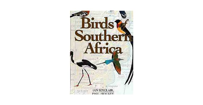 Princeton Field Guides - Birds of Southern Africa