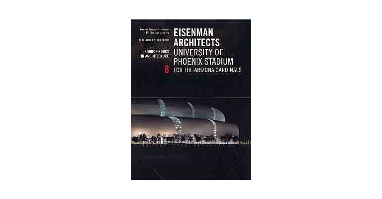 Eisenman Architects - University of Phoenix Stadium for the Arizona Cardinals