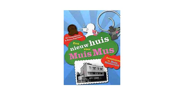 Een Nieuw Huis voor Muis Mus