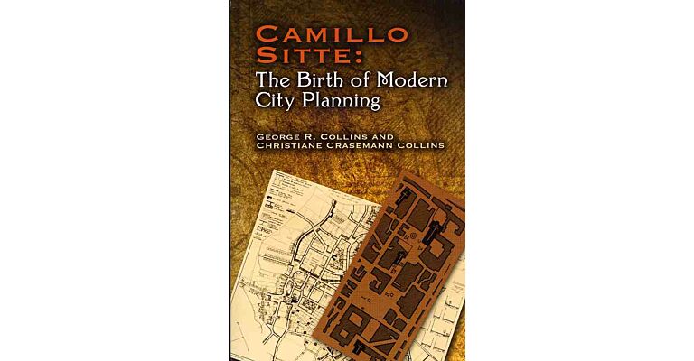 Camillo Sitte: the Birth of Modern City Planning