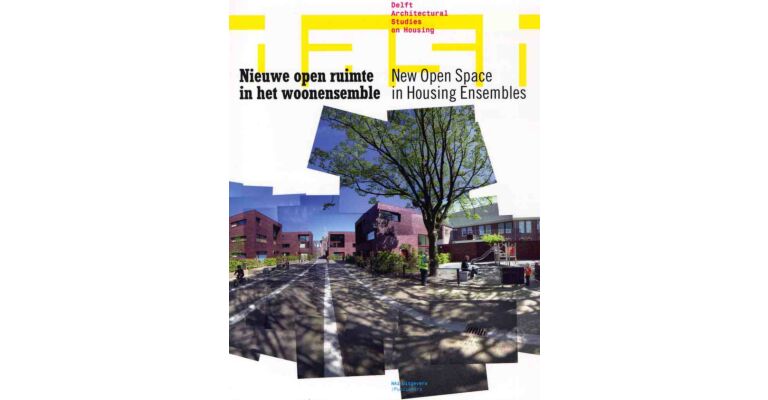 DASH 01 - Nieuwe open ruimte in het woonensemble / New Open Space in Housing Ensembles